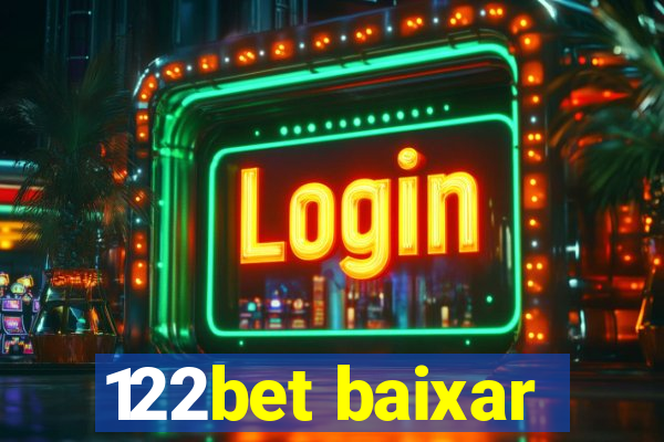 122bet baixar